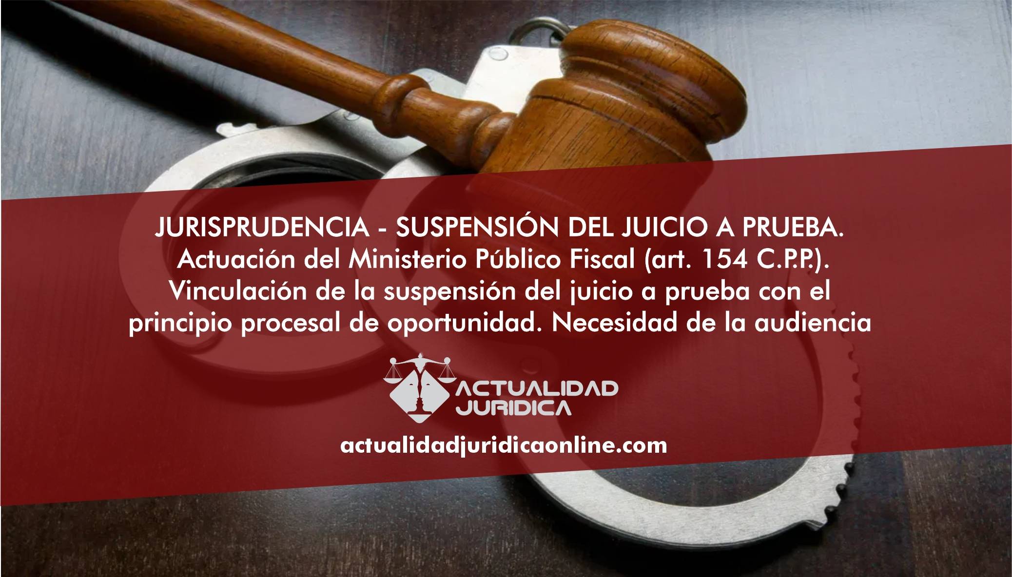 JURISPRUDENCIA - SUSPENSIÓN DEL JUICIO A PRUEBA. Actuación Del ...